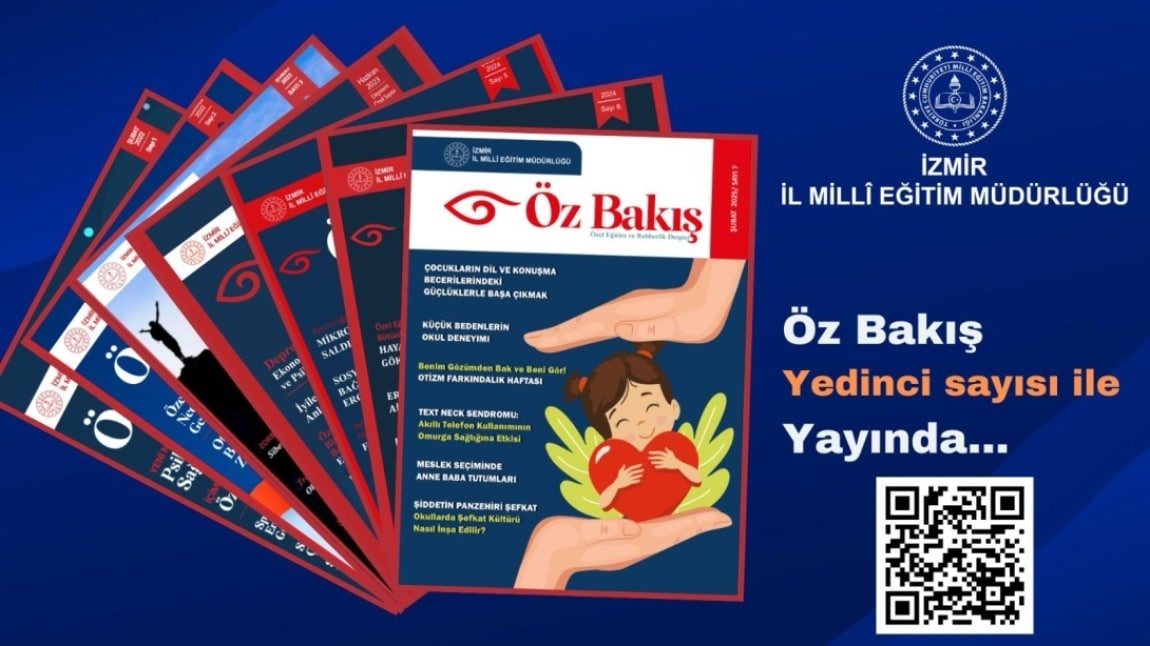 Öz Bakış Özel Eğitim ve Rehberlik E-Dergisi 7.Sayısı ile Yayında    